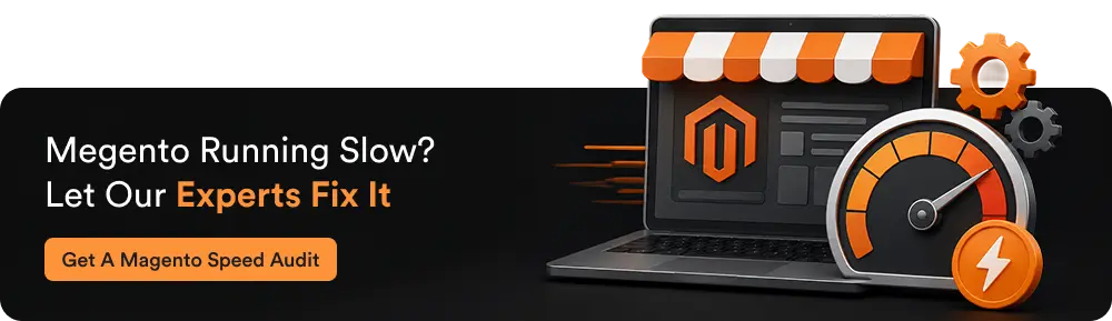 Magento Running Slow? Let Our Experts Fix It